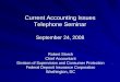 Current Accounting Issues - Federal Deposit Insurance Corporation · 2017-02-04 · Current Accounting Issues Telephone Seminar September 24, 2008 Robert Storch Chief Accountant Division