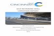 2014 RETAINING WALL CONDITION REPORT - Cincinnati · within the City of Cincinnati. Annually submit a report summarizing the condition of City owned walls. 2. Within the limits of