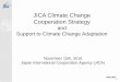 JICA Climate Change Cooperation Strategy · zcommits to promoting the transformation to>Ì ... (Kiribati) - The road was designed taking account of sea level rise by climate change