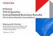 FY2018 Third Quarter Consolidated Business Results · 2019-02-13 · FY2018 Third Quarter Consolidated Business Results Cash flows from investing activities, excluding impact of the