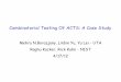 Combinatorial Testing Of ACTS: A Case Study · Combinatorial Testing Of Our Tool (ACTS) - A Case Study, April 17, 2012 Author: Borazjany, Mehra N. Keywords: Combinatorial Testing