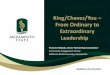 King/Chavez/You – From Ordinary to Extraordinary Leadership · E. Chavez and Dr. Martin L. King, Jr that exemplify a leader – Thought critically about the attributes of a leader