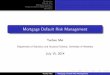 Mortgage Default Risk Management · Mortgage Guaranty Insurance Model Act. Mortgage Insurance Companies of America. 2013. Fact Book & Member Directory. Bank for International Settlements