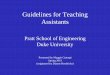 Guidelines for Teaching Assistants Seminar.pdf(DGSA) for your respective department (ECE, BME, CEE, & MEMS). • Conflicts over TA assignments need to be resolved with the DGS, and