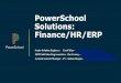 PowerSchool Solutions: Finance/HR/ERP · (system of record), Unified classroom (Gradebook, Learning, Assessment, Special Education, Behavior) and now even Finance/HR/ERP 49 state