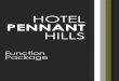 HOTEL PENNANT HILLS · possible for all functions. Photo Booths and Lolly Tables are also permitted at the discretion of the Functions Manager. MINIMUM SPEND AND ROOM HIRE Hotel Pennant