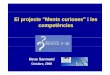 El projecteEl projecte “Ments curiosesMents curioses ...mentscurioses.edubcn.cat/wp-content/uploads/2013/05/competencie… · El projecteEl projecte “Ments curiosesMents curioses”