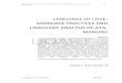 LANGUAGE OF LOVE: MARRIAGE PRACTICES AND LANGUAGE …€¦ · LANGUAGE OF LOVE: MARRIAGE PRACTICES AND LANGUAGE ANALYSIS OF ATA-MANOBO . JAMES C. ROYO, MAED-TE Abstract The purpose