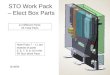 STO Work Pack – RF Box Partsloke.as.arizona.edu/~ckulesa/binaries/STO/STO Work Pack - Elect Bo… · STO Work Pack – Elect Box Parts 11 Different Parts; 23 Total Parts 8/18/09