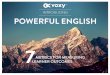 TODAY, IT’S ALL ABOUT · 2018-01-15 · This is Powerful English. FOR AN ACCURATE AND HOLISTIC ASSESSMENT OF LEARNER SUC-CESS, VOXY USES A COMBINATION OF METRICS TO DEMONSTRATE