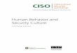 Human Behavior and Security Culture€¦ · devices, workshop participants advocated data-centric security models. The “green screen” is back in vogue and Citrix has become everyone’s