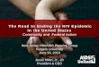 The Road to Ending the HIV Epidemic in the United States · Ending the HIV Epidemic in the United States A Roadmap for Federal Action . Ending the Epidemic: A Plan for America 