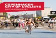 COPENHAGEN CITY OF CYCLISTS - international.kk.dk · 6 7 85% 97% 87% 65% 54% 49% 43% 26% 44% 37% 70% 62% 80% 80% 68% 71% 60% Copenhagen as a city of cyclists Possibility to combine