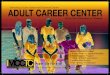 Mahoning County Career and Technical Center ADULT CAREER … Adult Career... · 2019-07-08 · help guide you through our many options that include everything from Credential Programs