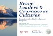 Brave Leaders & Courageous Cultures - Michelle Gibbings · 2019-09-16 · Reinvent and Liberate your Career), Michelle’s work lives at the crux of understanding, architecting and