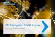 FX Navigator: 2020 Vision · OVERVIEW. Seeing 2020. 2019 saw politics impact FX markets across the globe. With investors weathering the effects of geopoliticaltensions, trade disputes