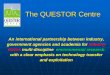 The QUESTOR Centre09/McGarel.pdf · Competence Centre for Renewable Energy New INI Funding Programme for Industry Driven Research I/UCRC approach favoured QUESTOR will apply for a