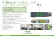 X-Eco10 Welfare Unit with Tower Light · 2017-06-28 · X-Eco10 Welfare Unit with Tower Light 0845 600 6670 Features: • Anti-vandal – hydraulically lowers to the ground and retractable