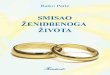 Ratko Perić - Tonimirtonimir.hr/Smisao_zenidbenoga_zivota.pdf · Sada je ženidba u kanonskom pravu isto što i brak, za-jednički život muža i žene koji su se pred Bogom uzeli,
