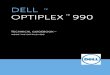 Opti 990 Tech Guidebook v1.5 · DELL™ OPTIPLEX™ 990 TECHNICAL GUIDEBOOK —VERSION 1.5 13 MEMORY NOTE: Memory modules should be installed in pairs of matched memory size, speed,