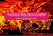 Association Apocalypse · powerful competitive advantage for themselves. While there will always be competitors for some or all association products and services, a highly engaged