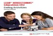 LEGO® MINDSTORMS® Education EV3€¦ · LEGO ® Education has ... The Variable Block and Array Block required to complete lessons Unlocking a Car and Cruise Control are not yet