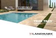 TRIM TILES - outdoor.landmarkceramics.com · TRIM TILES TRIM TILES RANGE PRODUCT RANGE 2 12 18 ... natural stone and wood look products. LEARN MORE ABOUT ... in the North American