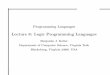 Programming Languages - Coursescourses.cs.vt.edu/~cs3304/Spring02/lectures/lect08.pdf · Programming Languages | Lecture 16 | Logic Programming Languages 3 History and Goals of Logic