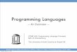 Programming Languages - Computer Sciencebbb/comp524/doc/02ProgrammingLangua… · 02: Programming Languages COMP 524: Programming Language Concepts A Brief History of Modern Computing