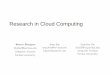 Research in Cloud Computing - Purdue University€¦ · Research in Cloud Computing YounSun Cho cho52@cs.purdue.edu Computer Science Purdue University ... – Data, applications,