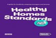 Healthy Homes Standards Guide - Raise the standard · Boarding houses: if there is more than one communal living room, the main living room is the largest communal living room. How