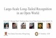 Large-Scale Long-Tailed Recognition in an Open Worldstellayu/publication/doc/2019... · 2019-06-15 · Cat Fox Panda Cat Fox Panda Cat Fox Panda. Train Test Cat Fox Panda Cat Fox