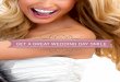 13-Wedding Day Smile - Dumont Dentist · whiter, brighter teeth be the factor that gives you the conﬁdence needed to shine on your big day? Whatever your desires, planning for enough