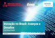 Inovação no Brasil: Avanços e Desafios · ventures. Trends Electric +0”5 BRL/year O&G +2”0 BRL/year Triple Helix programs +0”2 BRL sector funds +1”5 BRL funds through EMBRAPII1