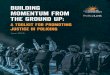 Building Momentum From The Ground Up€¦ · Policy 13: Demilitarize Local Police Forces Improving Police Department Practices Policy 14: Use of Force Policy 15: Improved Training