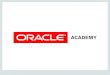 Database Design 

– 1Z0-051: Oracle Database 11g: SQL Fundamentals I exam • Oracle PL/SQL Developer Certified Associate – 1Z0-147: Oracle Database 11g: Programming