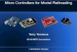 Terry Terrance - PD New Home...2016-2018 T. Terrance Overview of Micro Controllers What follows is a quick, non-exhaustive overview of suitable micro controller products The selection