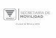 SECRETARÍA DE MOVILIDAD · Calidad del servicio en el transporte público de la Ciudad de México. 6 PUEC-UNAM (2013). Diagnóstico y proyecciones de la movilidad del Distrito Federal