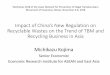 Impact of China’s New Regulation on Recyclable Wastes on ... · Impact of China’s New Regulation on Recyclable Wastes on the Trend of TBM and Recycling Business in Asia Michikazu