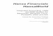 Hansa Financials HansaWorlddownloads.hansaworld.com/.../Manuals/English/HF_Vol2a.pdf4.0 2003-02-17 Preface The Hansa Financials and HansaWorld ranges contain a number of powerful accounting,
