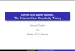 Kernel-Size Lower Bounds: The Evidence from …people.csail.mit.edu/andyd/Kernel_LBs_2.pdfAndrew Drucker Kernel-Size Lower Bounds Summary Fortnow-Santhanam technique applies to randomized
