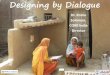 Designing by Dialogue - World Vision International India Polio... · 2016-06-28 · • 1995: Polio SIAs (campaigns) launched ... “Anywhere you go, immunize against polio” Transit