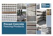 Precast Concrete Fencing Products€¦ · Allen Concrete 36 - 38 Willow Lane Mitcham Surrey CR4 4NA T: 020 8687 2222 Northamptonshire 35 - 37 Rixon Road Wellingborough Northamptonshire