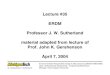 Lecture #35 ERDM Professor J. W. Sutherland material ... · PDF file Disperser Grinder1 Grinder2 Mixer Final Mixer grinder Screening Packaging Tint Resin Dry pigment Pigment extender