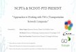 NCPTA & NCDOT-PTD PRESENT - MOD Learning Center€¦ · •Learning from Transit + TNC Mobility Pilots •Public-Private Partnership Considerations •Potential Challenges. About