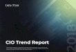 CIO Trend Report · automate basic customer service tasks, improving experiences for customers and users alike. ... on each of the five key business enablers. The resulting table