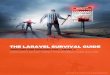 The Laravel Survival Guide - Leanpubsamples.leanpub.com/laravelsurvivalguide-sample.pdf · Chapter1-GettingStarted A zombie developer is very slow at setting up a new project, whereas