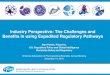 Industry Perspective: The Challenges and Benefits in using ... · Industry Perspective: The Challenges and Benefits in using Expedited Regulatory Pathways Alan Poirier, Pfizer Inc