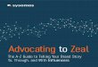 Advocating to Zeal - Sysomos...2017/02/14  · Identifying Your Influencers It’s important to think through the lens of your audience: What they care about, who they respect, how
