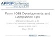 Form 1099 Developments and Compliance Tips€¦ · paper Forms 1099 filed with the IRS.) • Box 7 of Form 1096 has been changed to provide a checkbox that must be checked if the